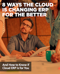 8 Ways the Cloud is Changing ERP for the Better 8-ways-the-cloud-is-changing-erp-for-the-better